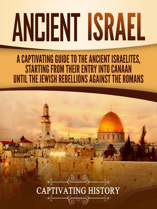 Title details for Ancient Israel by Captivating History - Available
